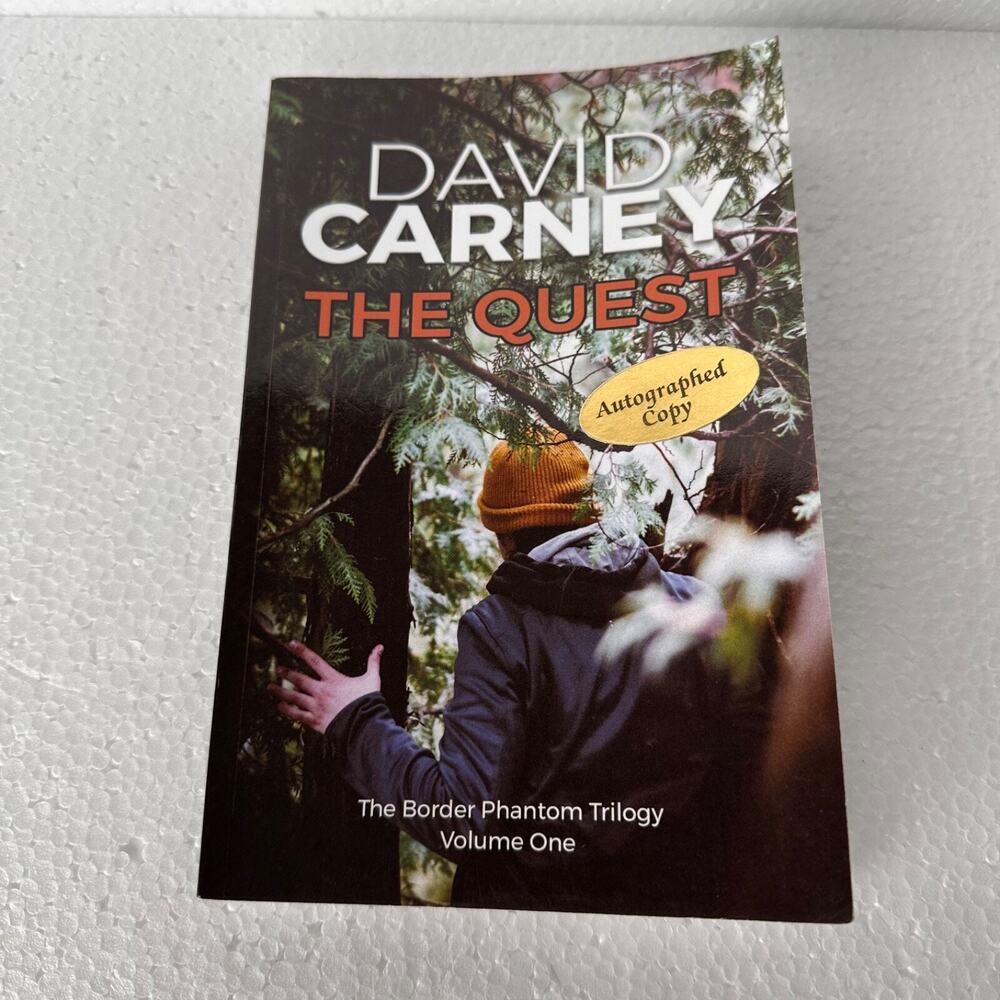 The Quest: Book 1 of the Border Phantom Trilogy Volume One David Carney Signed